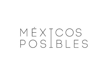 Méxicos Posibles